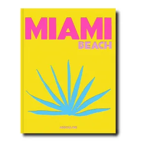 ASSOULINE Miami Beach Hardcover Book by Horacio Silva